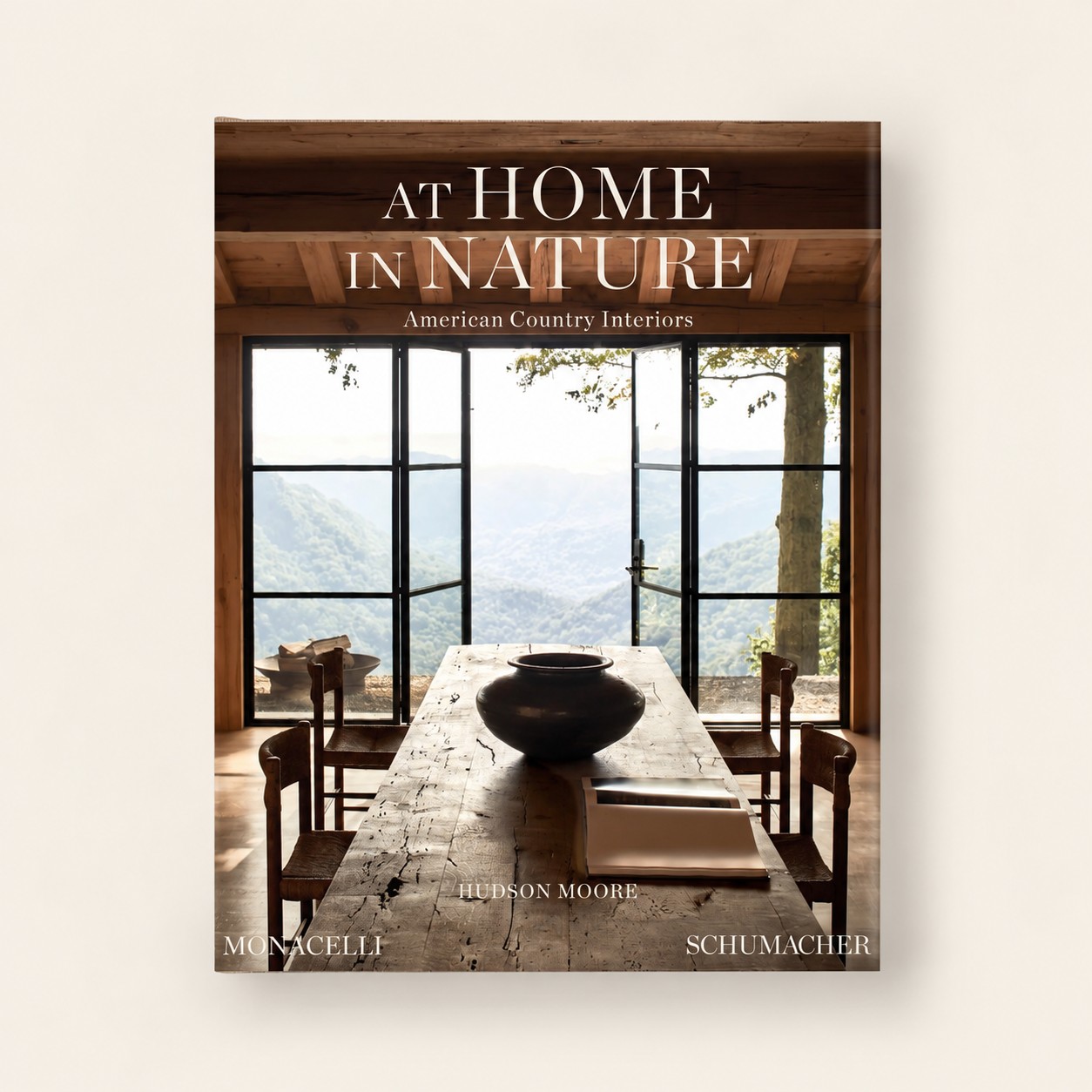 At Home in Nature: American Country Interiors by Hudson Moore